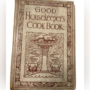 Vintage 1908 Good Housekeeper’s Cook Book.